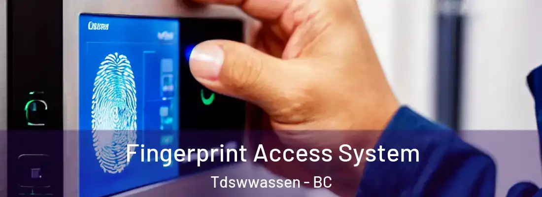  Fingerprint Access System Tdswwassen - BC