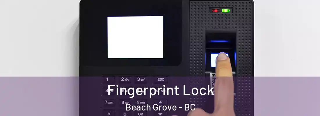  Fingerprint Lock Beach Grove - BC