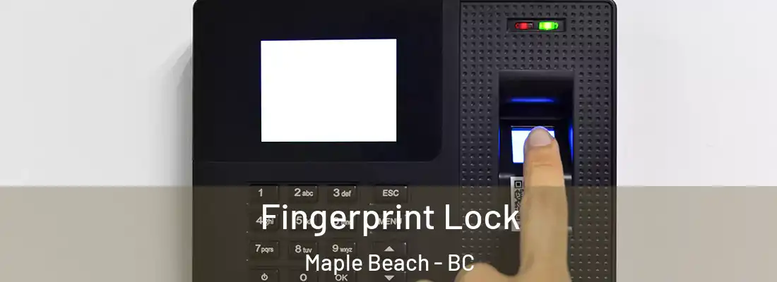 Fingerprint Lock Maple Beach - BC