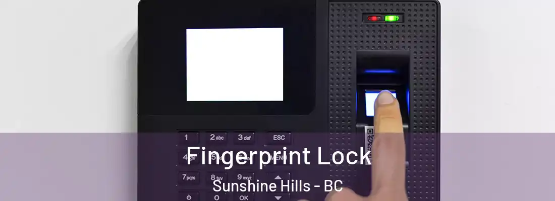  Fingerprint Lock Sunshine Hills - BC