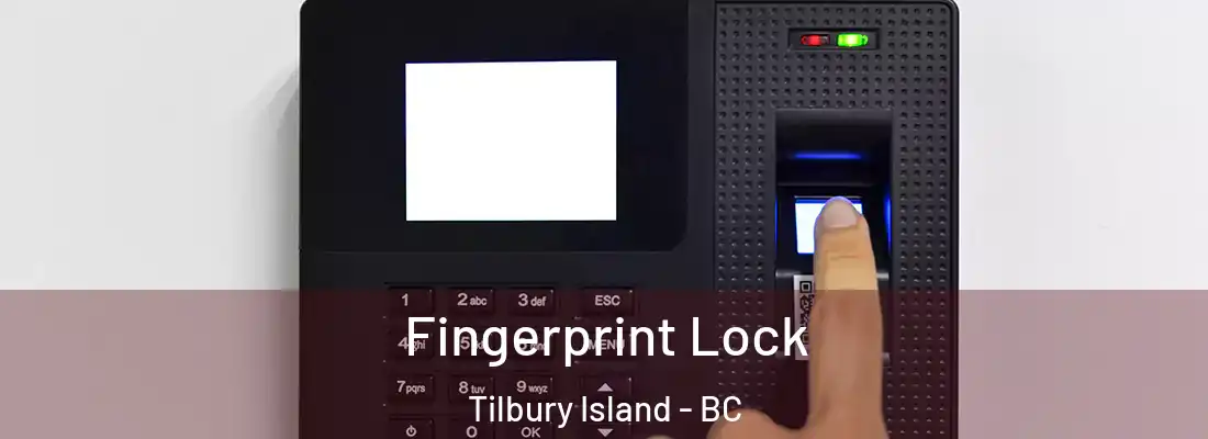  Fingerprint Lock Tilbury Island - BC