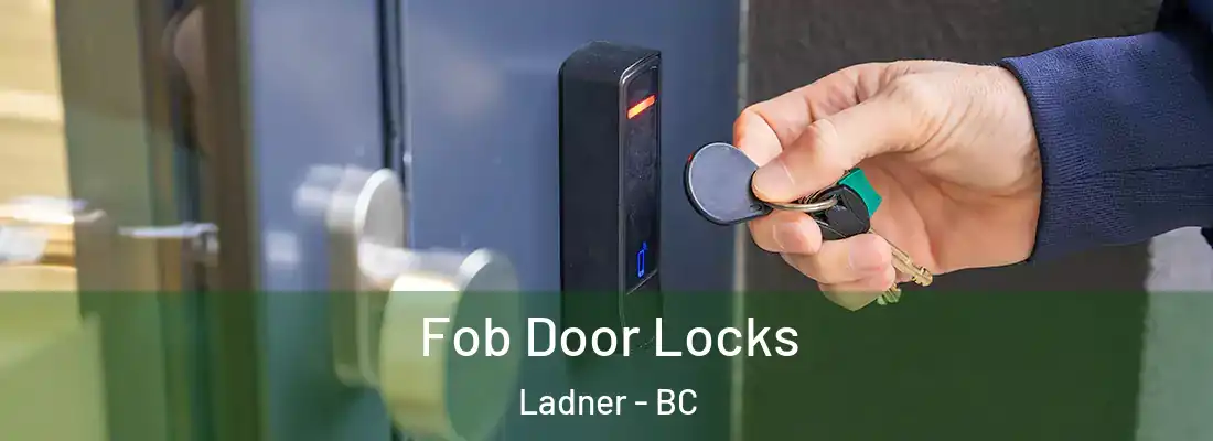  Fob Door Locks Ladner - BC