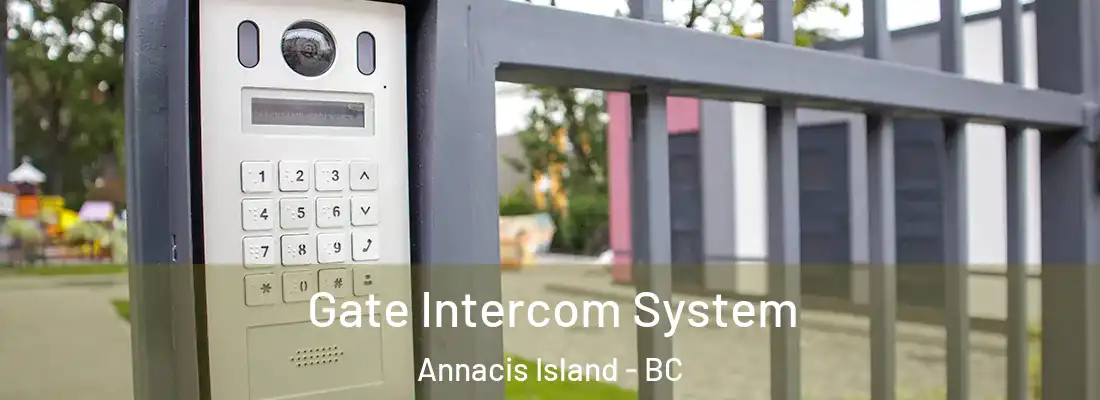  Gate Intercom System Annacis Island - BC