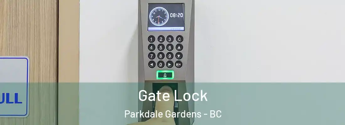  Gate Lock Parkdale Gardens - BC