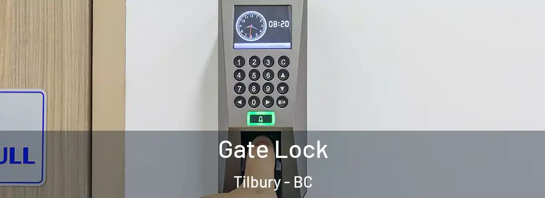  Gate Lock Tilbury - BC