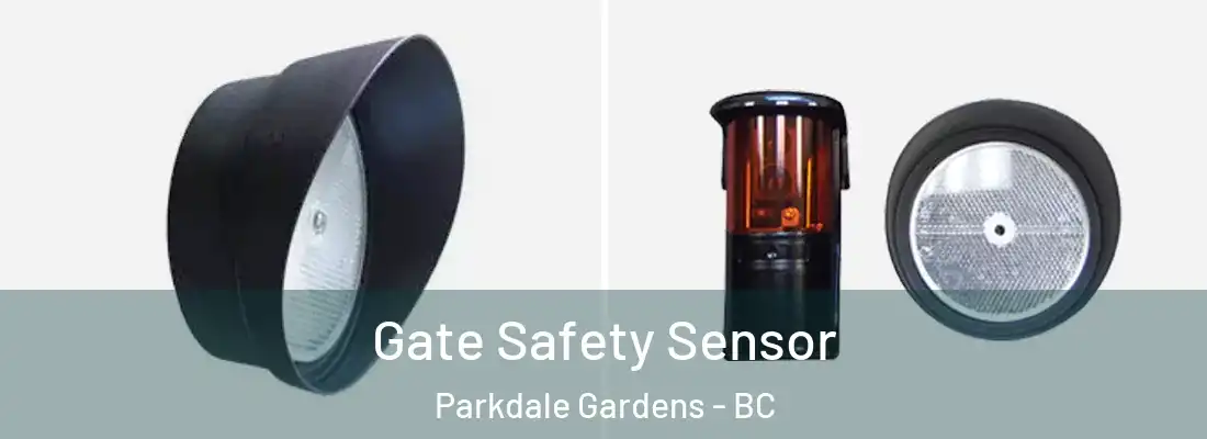  Gate Safety Sensor Parkdale Gardens - BC