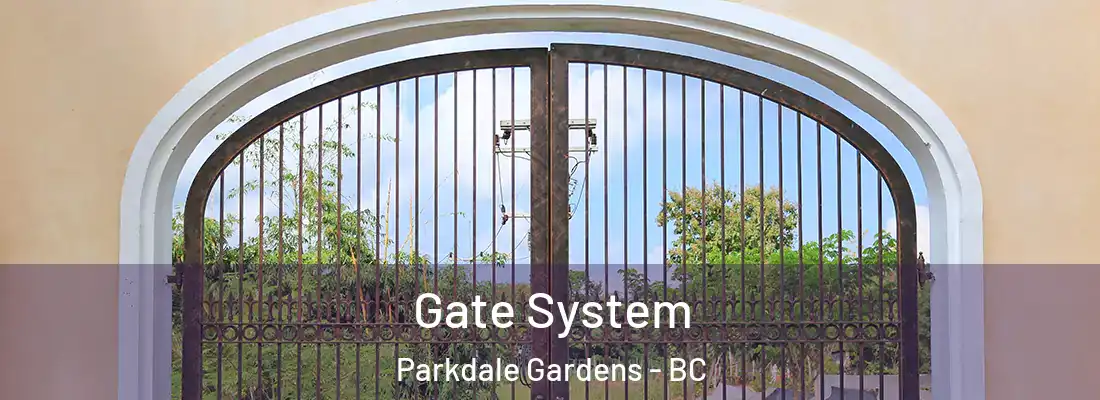  Gate System Parkdale Gardens - BC