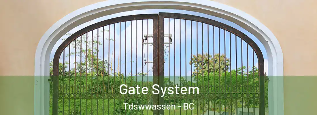  Gate System Tdswwassen - BC