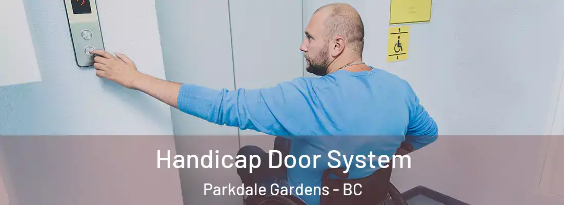  Handicap Door System Parkdale Gardens - BC
