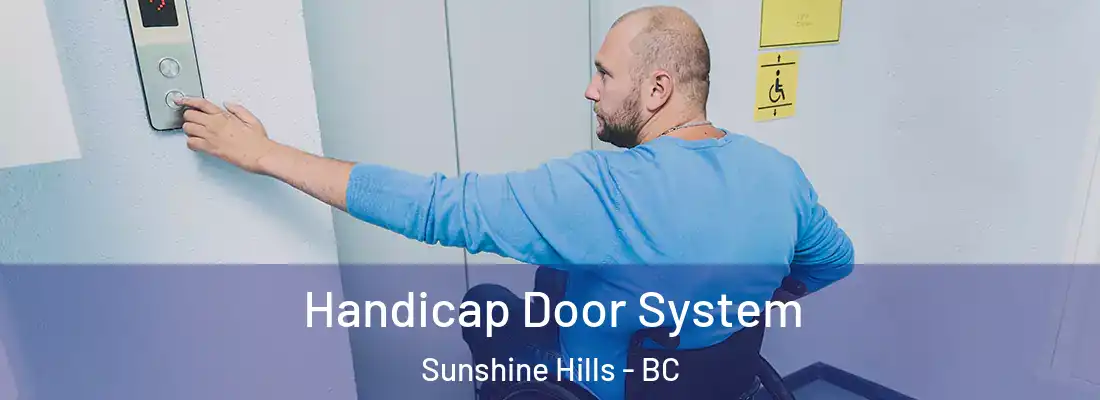  Handicap Door System Sunshine Hills - BC