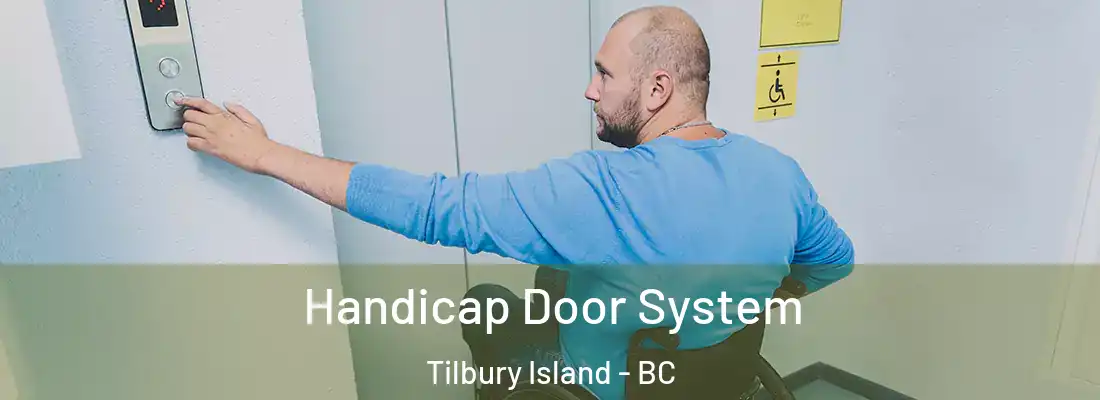  Handicap Door System Tilbury Island - BC