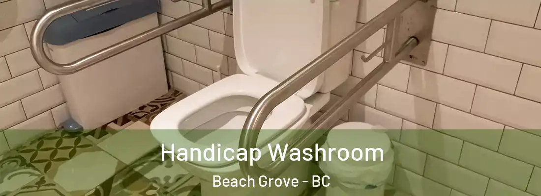  Handicap Washroom Beach Grove - BC