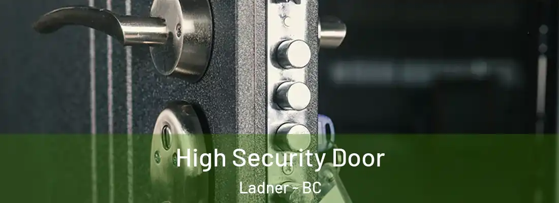  High Security Door Ladner - BC