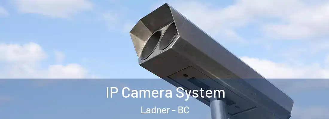  IP Camera System Ladner - BC