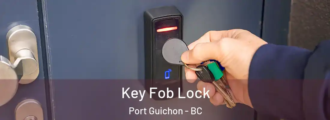  Key Fob Lock Port Guichon - BC