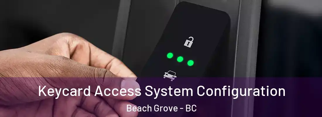  Keycard Access System Configuration Beach Grove - BC