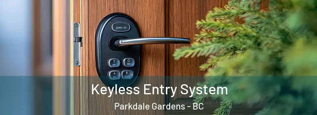  Keyless Entry System Parkdale Gardens - BC