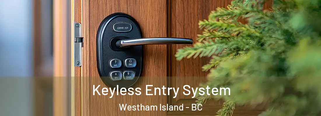  Keyless Entry System Westham Island - BC