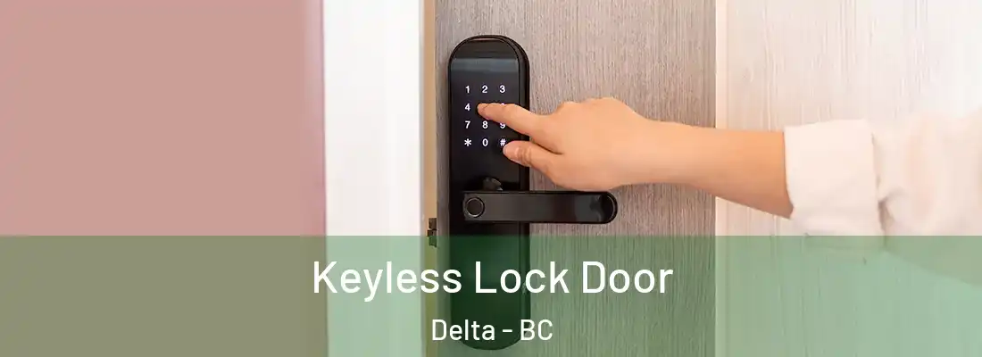  Keyless Lock Door Delta - BC