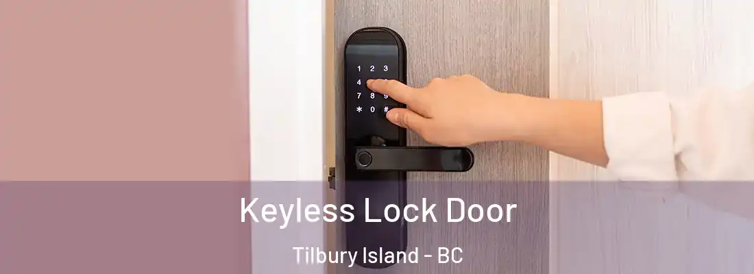  Keyless Lock Door Tilbury Island - BC