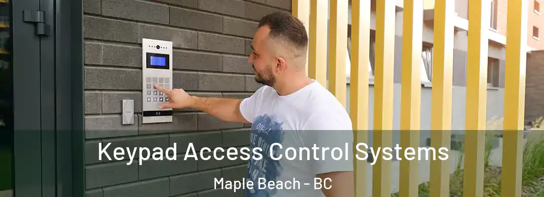  Keypad Access Control Systems Maple Beach - BC