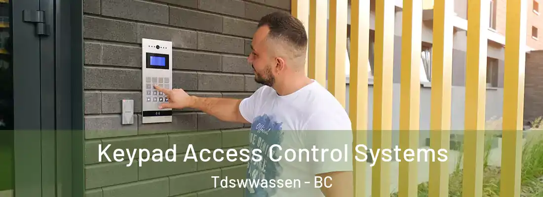  Keypad Access Control Systems Tdswwassen - BC