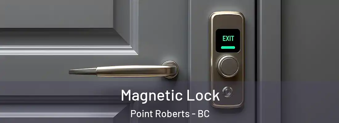  Magnetic Lock Point Roberts - BC