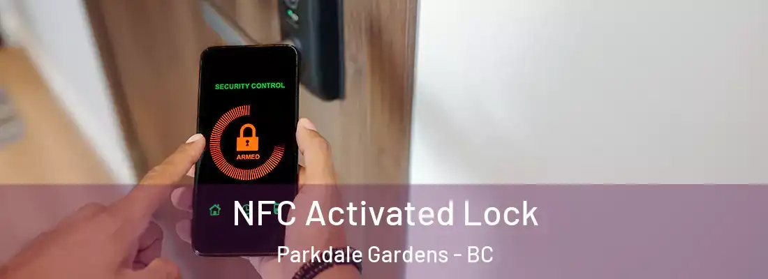  NFC Activated Lock Parkdale Gardens - BC