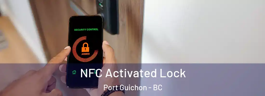  NFC Activated Lock Port Guichon - BC