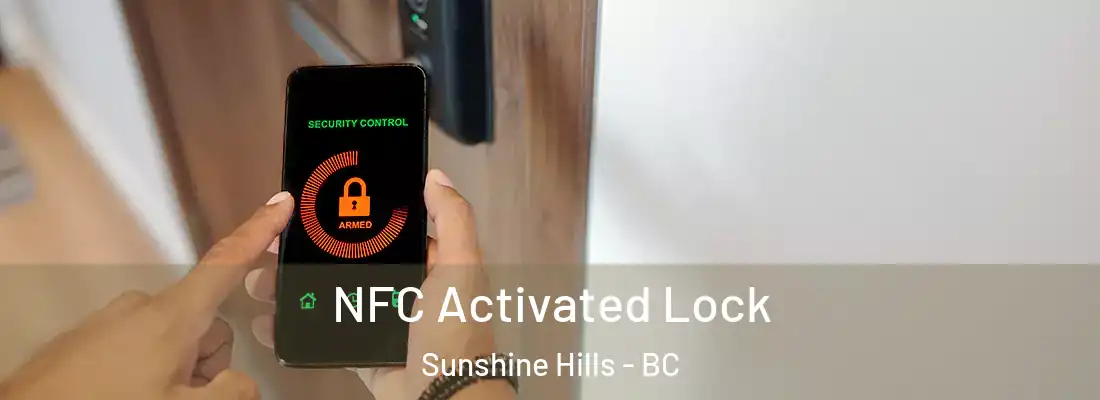  NFC Activated Lock Sunshine Hills - BC