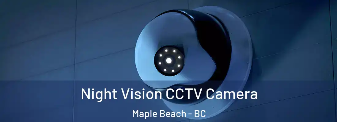  Night Vision CCTV Camera Maple Beach - BC