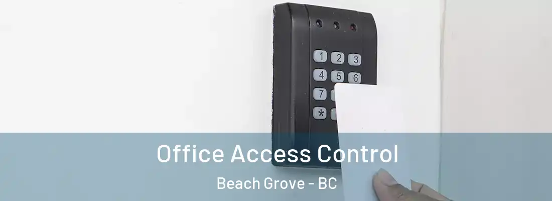  Office Access Control Beach Grove - BC