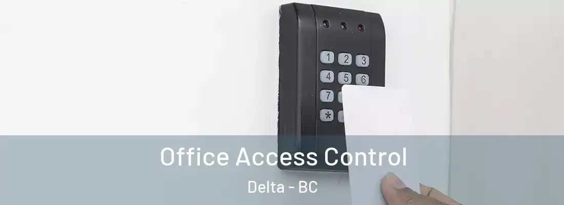  Office Access Control Delta - BC