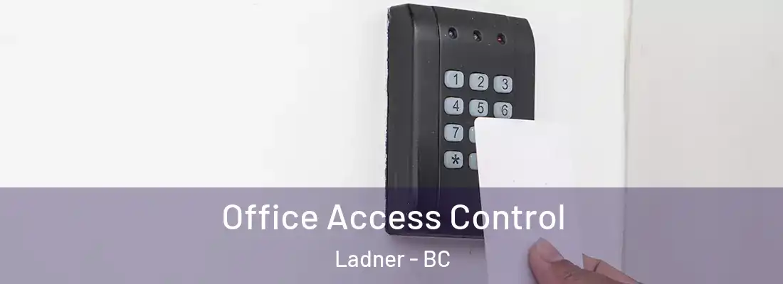  Office Access Control Ladner - BC