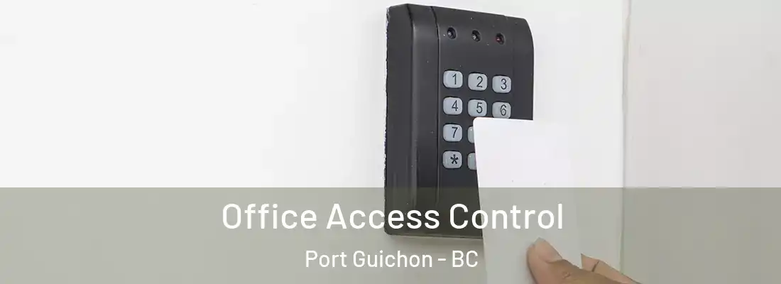  Office Access Control Port Guichon - BC