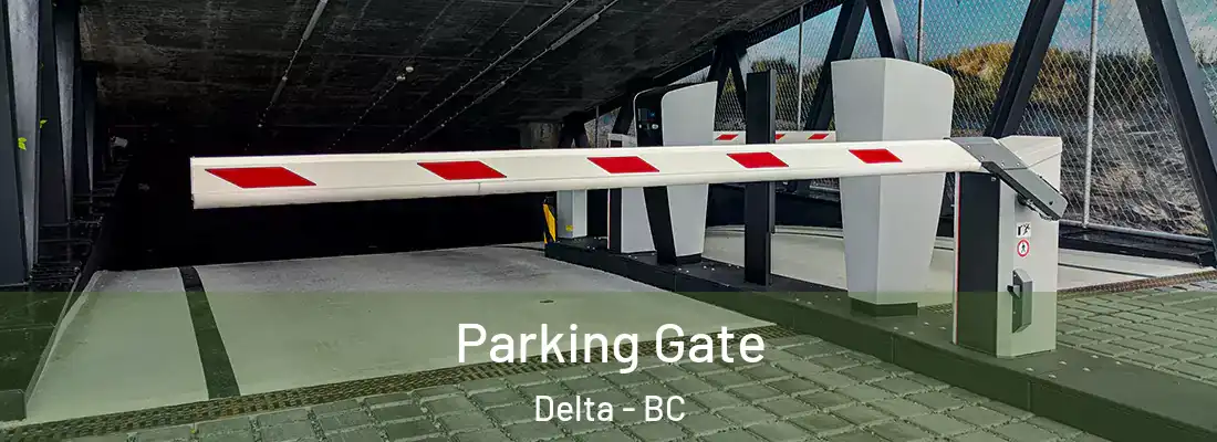  Parking Gate Delta - BC