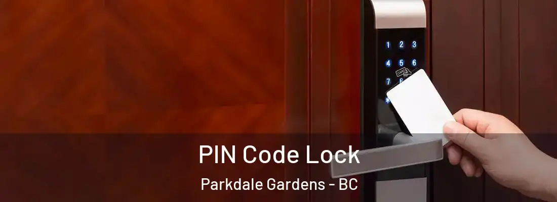  PIN Code Lock Parkdale Gardens - BC