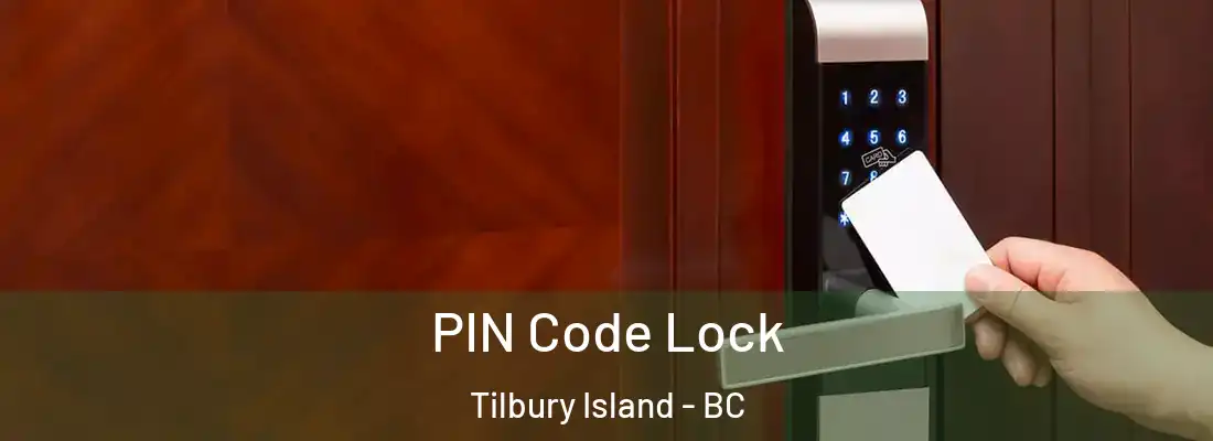  PIN Code Lock Tilbury Island - BC