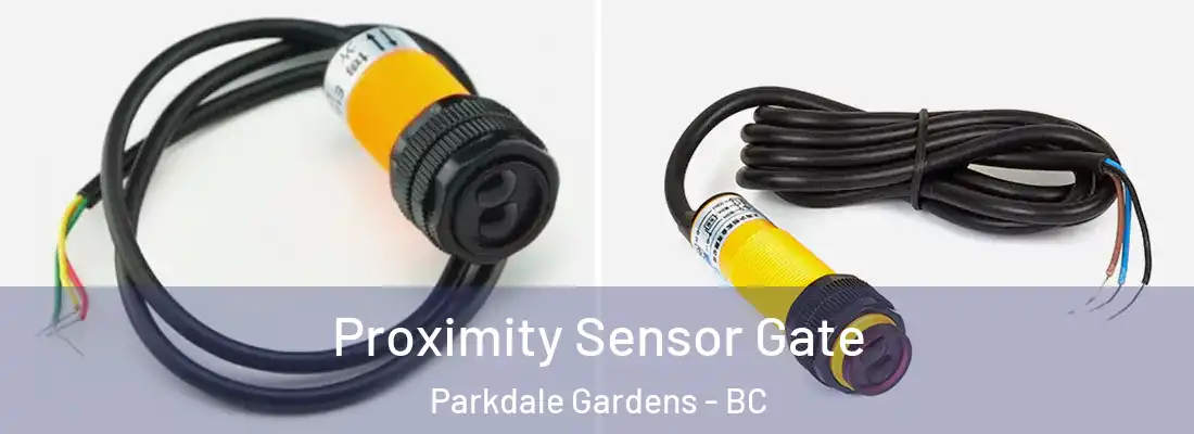  Proximity Sensor Gate Parkdale Gardens - BC