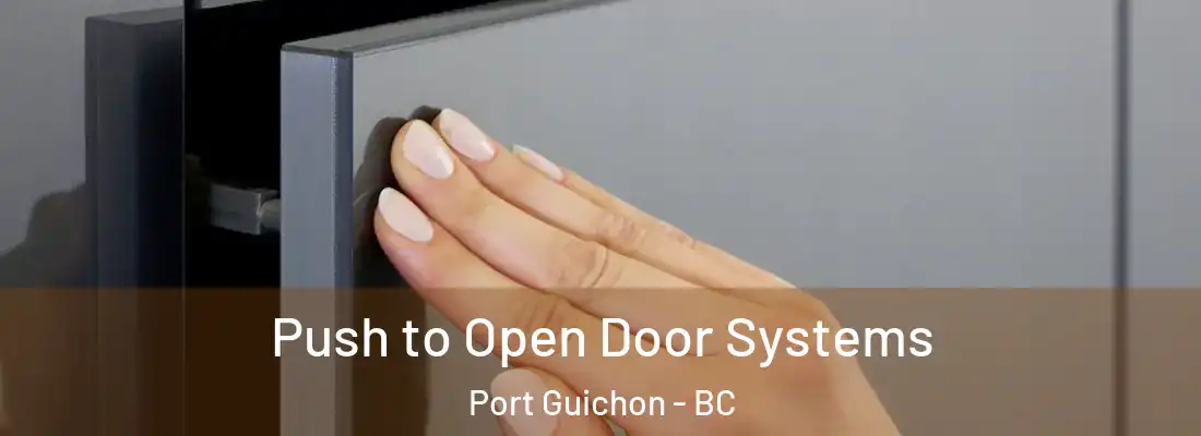  Push to Open Door Systems Port Guichon - BC