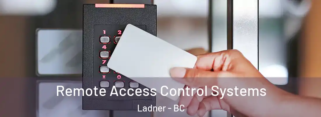  Remote Access Control Systems Ladner - BC