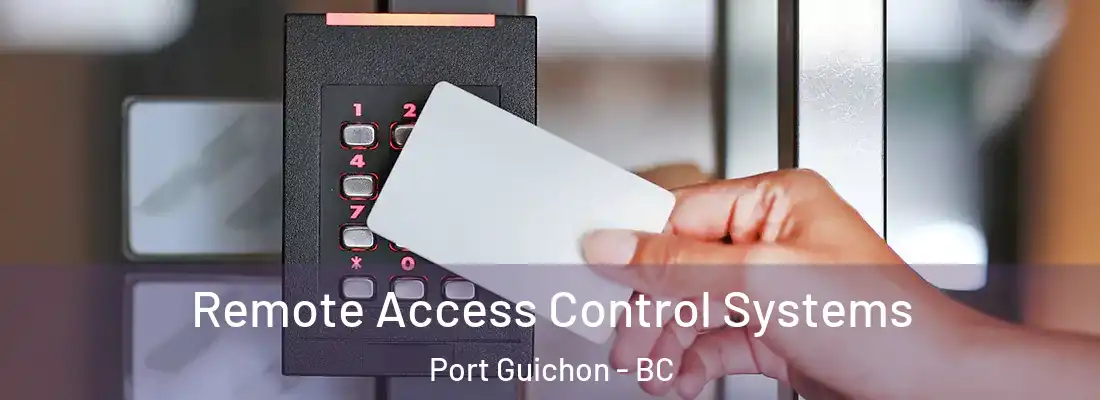  Remote Access Control Systems Port Guichon - BC