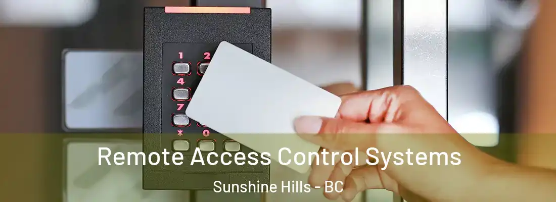  Remote Access Control Systems Sunshine Hills - BC