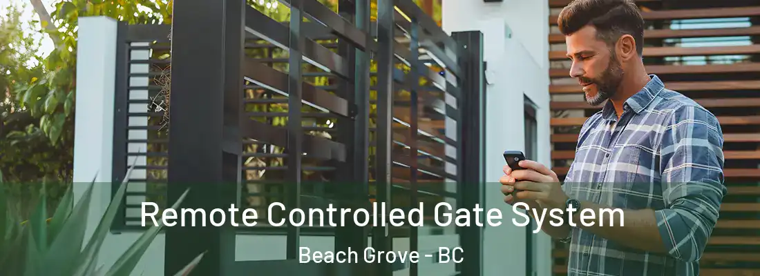  Remote Controlled Gate System Beach Grove - BC
