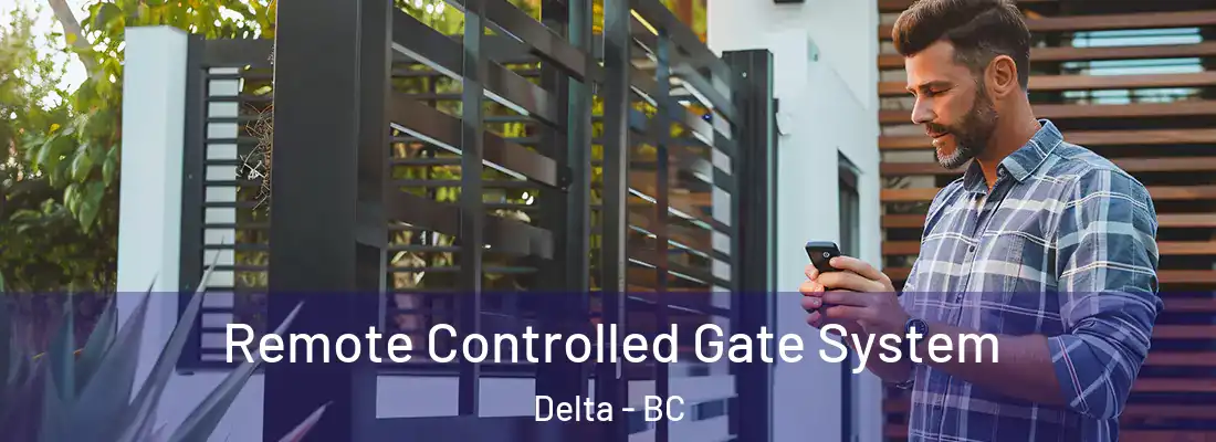  Remote Controlled Gate System Delta - BC