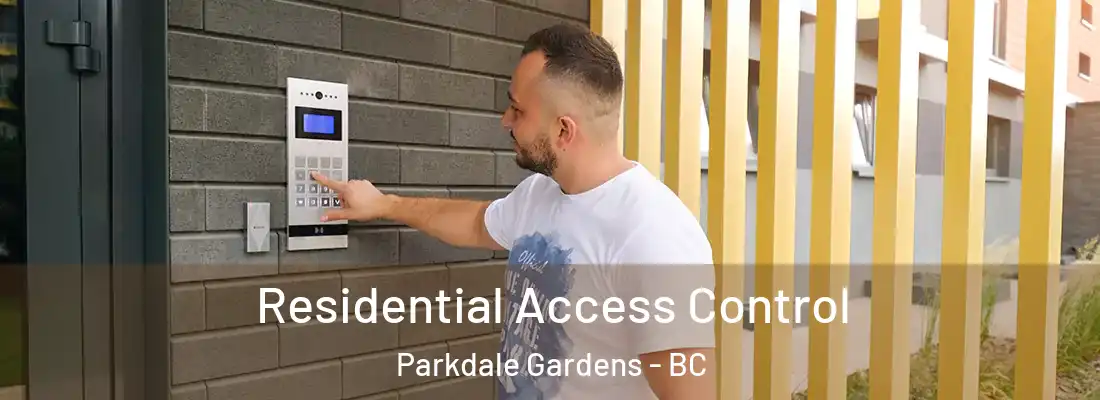  Residential Access Control Parkdale Gardens - BC