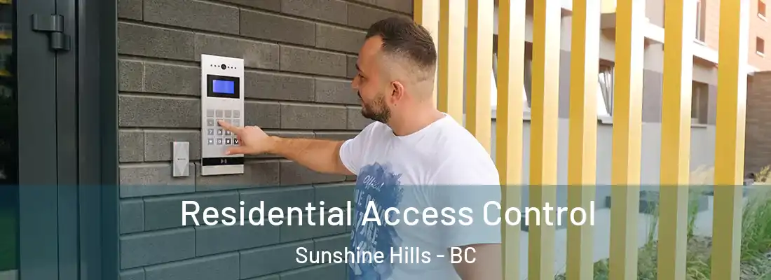  Residential Access Control Sunshine Hills - BC