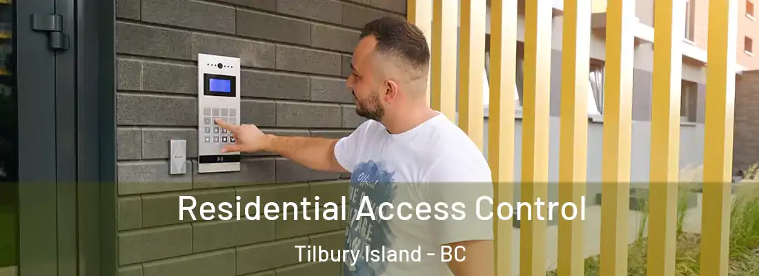 Residential Access Control Tilbury Island - BC