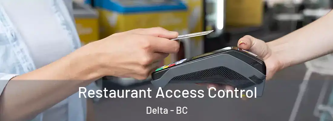  Restaurant Access Control Delta - BC