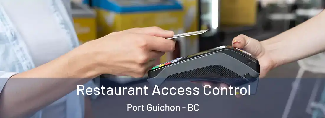  Restaurant Access Control Port Guichon - BC